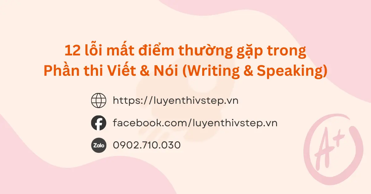12 lỗi mất điểm thường gặp trong bài thi VSTEP Writing & Speaking