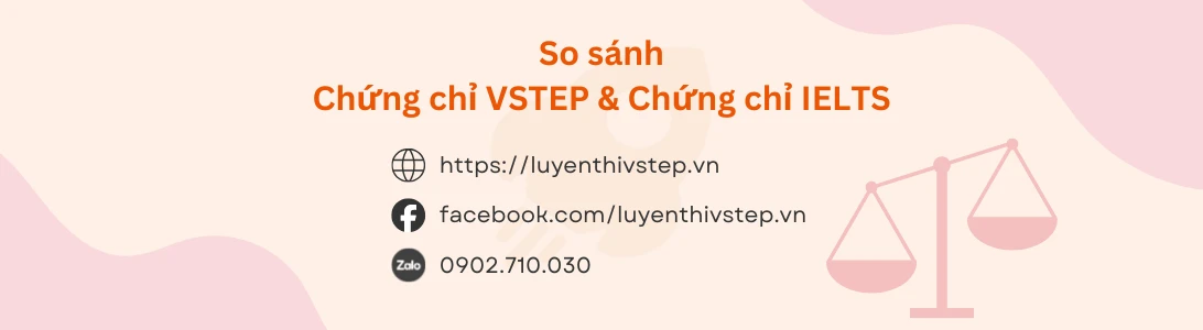 VSTEP hay IELTS? so sánh chi tiết độ khó, mục đích sử dụng & chi phí thi