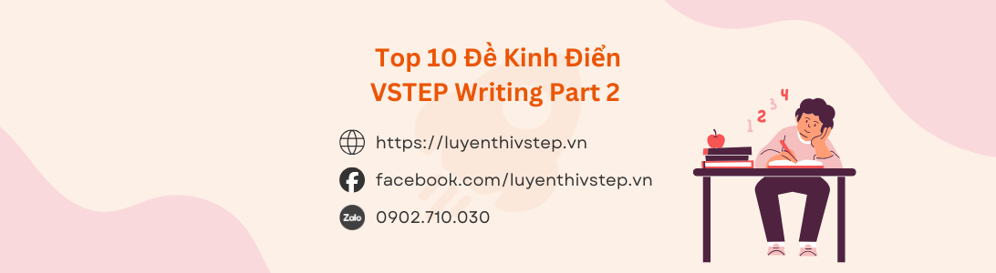 Top 10 đề kinh điển VSTEP Writing Part 2 mới nhất năm 2026
