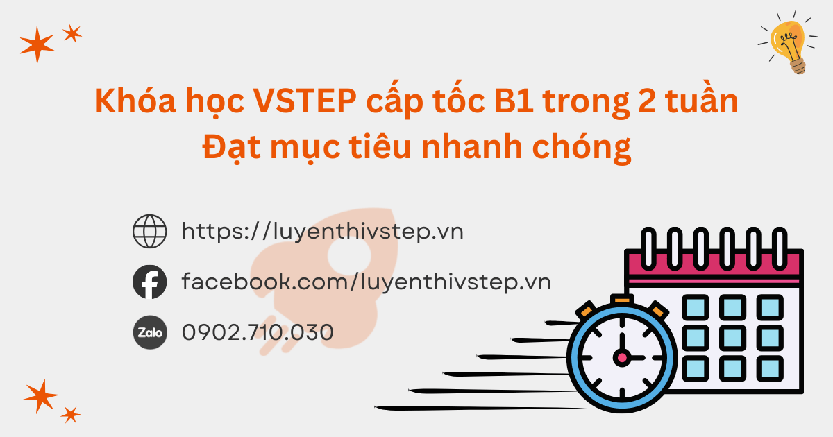 Khóa học VSTEP B1 cấp tốc - lộ trình 2 tuần đạt mục tiêu nhanh chóng