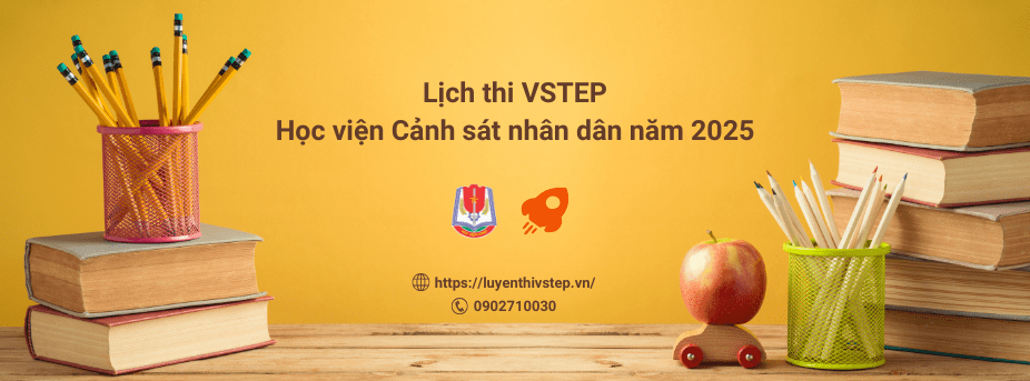 lich-thi-vstep-hoc-vien-canh-sat-nhan-dan
