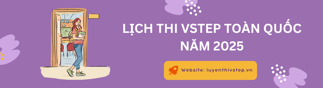 Lịch thi VSTEP năm 2025 cập nhật mới nhất và chính xác nhất