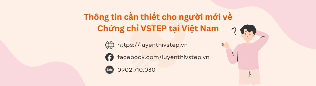 Chứng chỉ VSTEP tại Việt Nam - Thông tin cần biết cho người thi lần đầu