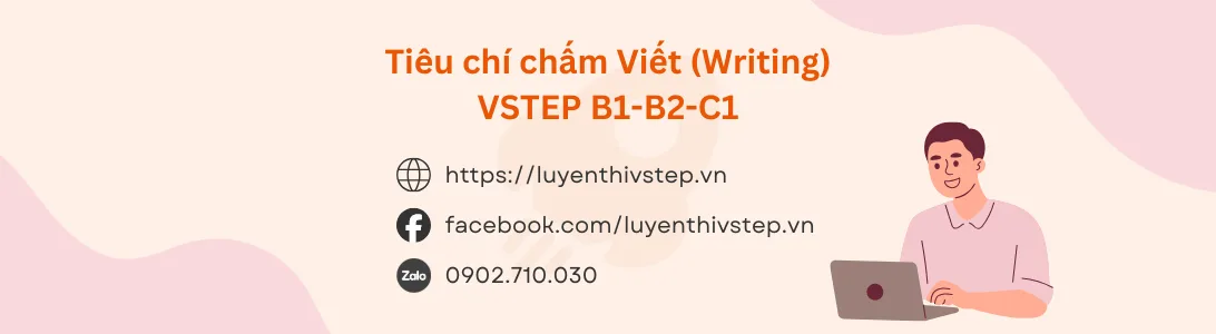 Bộ Tiêu chí Chấm điểm Writing VSTEP B1-C1 - Giải thích đơn giản, dễ hiểu