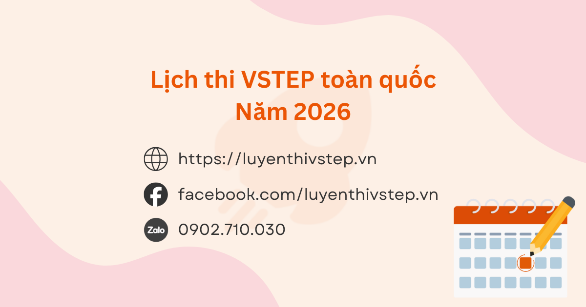 Lịch thi VSTEP năm 2025 - 2026 cập nhật mới nhất và chính xác nhất