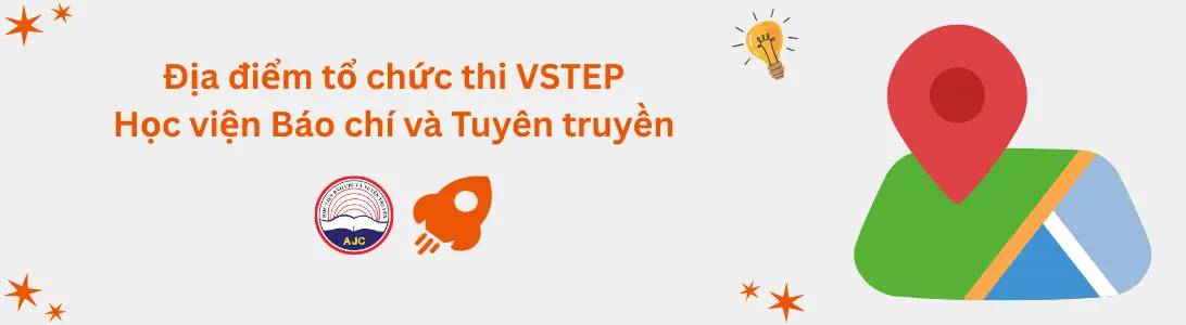 Địa điểm tổ chức thi VSTEP tại Học viện Báo chí Tuyên truyền (AJC)