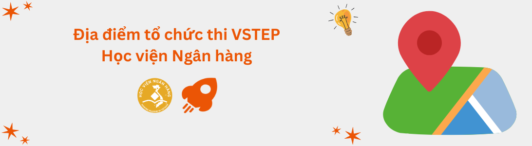 Địa điểm tổ chức thi VSTEP tại Học viện Ngân hàng (BAV)