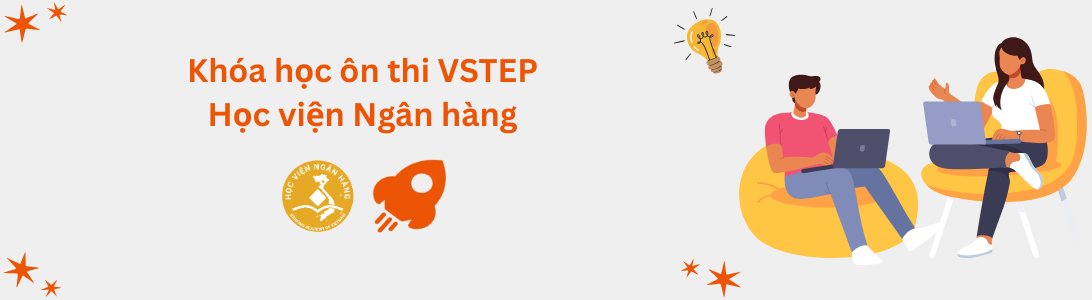 Khóa học ôn thi VSTEP tại Học viện Ngân hàng (BAV)
