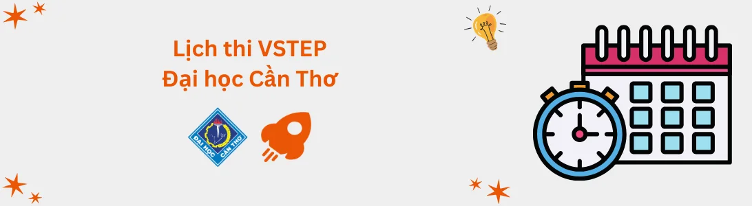 Lịch thi VSTEP tại Đại học Cần Thơ (CTU)