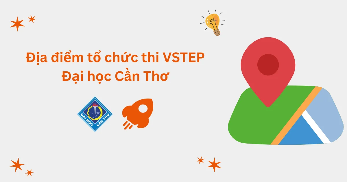 Địa điểm tổ chức thi VSTEP tại Đại học Cần Thơ (CTU)