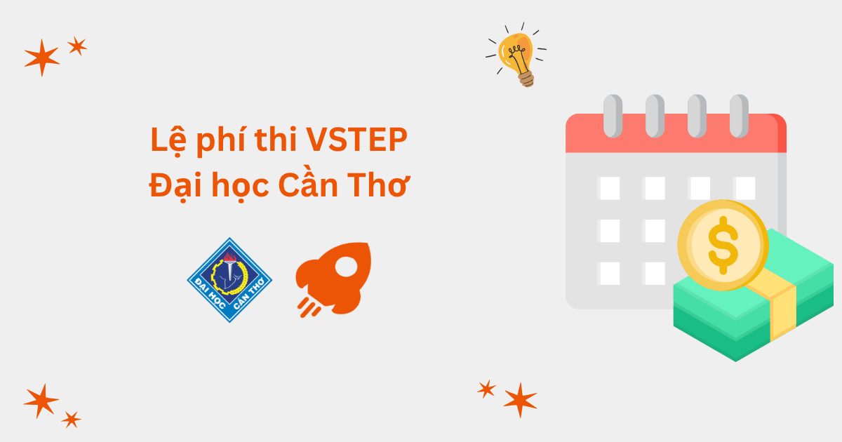 Lệ phí thi VSTEP tại Đại học Cần Thơ (CTU)