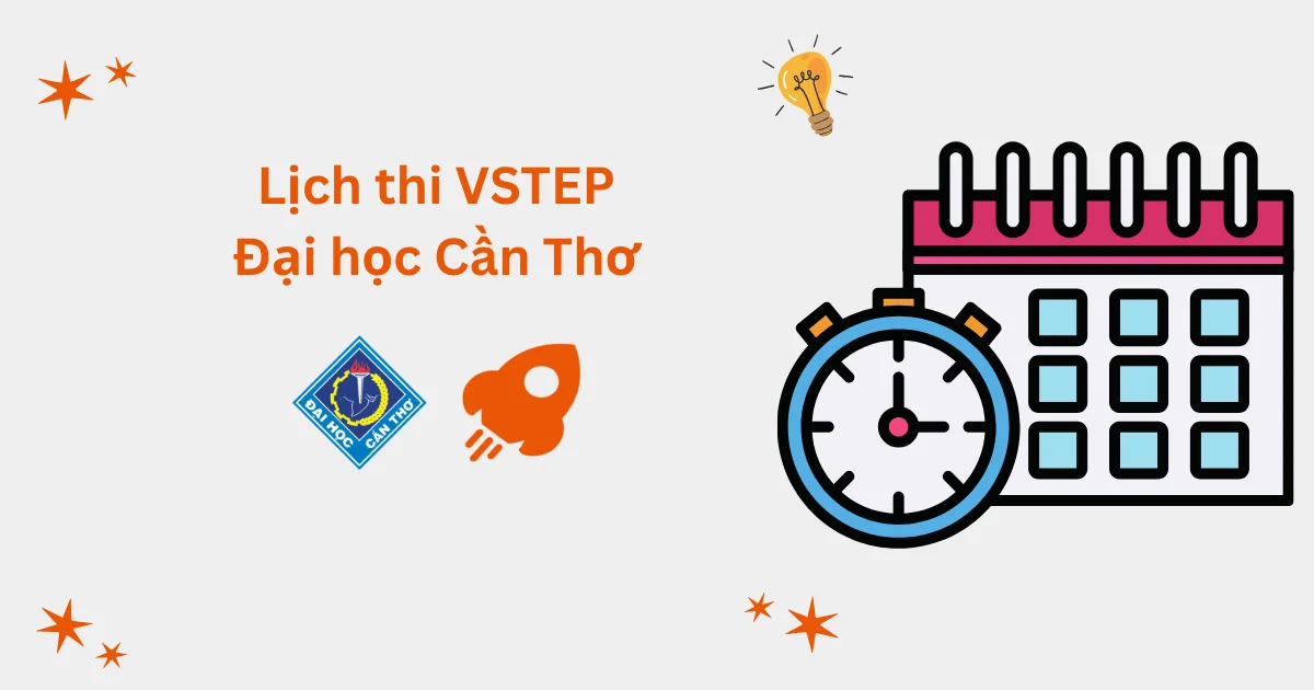 Lịch thi VSTEP tại Đại học Cần Thơ (CTU)