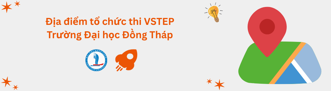Địa điểm tổ chức thi VSTEP tại Trường Đại học Đồng Tháp (DThU)