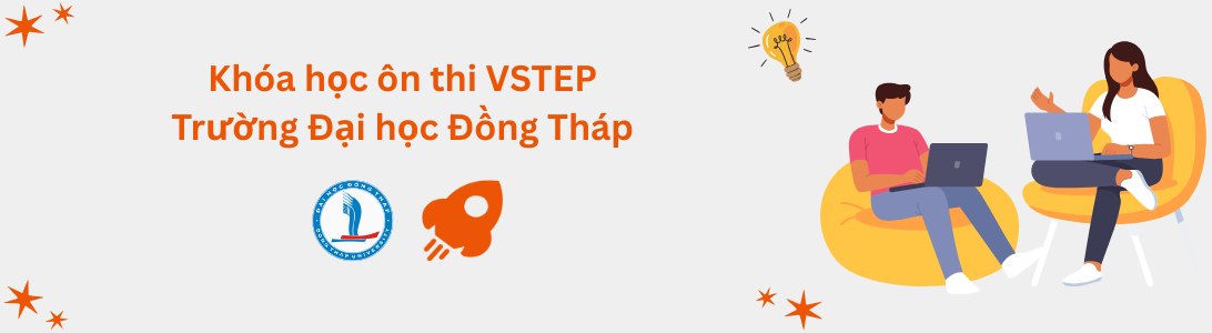 Khóa học ôn thi VSTEP tại Trường Đại học Đồng Tháp (DThU)