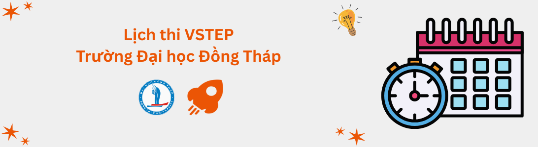Lịch thi VSTEP tại Trường Đại học Đồng Tháp (DThU)
