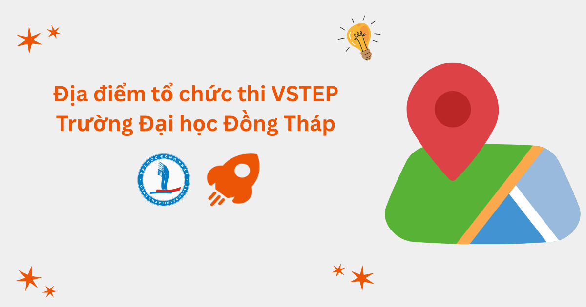 Địa điểm tổ chức thi VSTEP tại Trường Đại học Đồng Tháp (DThU)