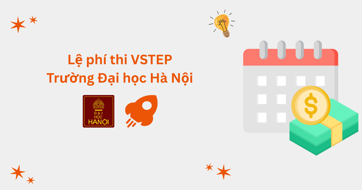 Lệ phí thi VSTEP tại Trường Đại học Hà Nội (HANU)