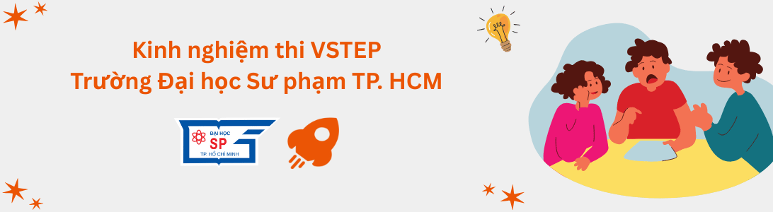 Kinh nghiệm thi VSTEP tại Trường Đại học Sư phạm TP. Hồ Chí Minh (HCMUE)