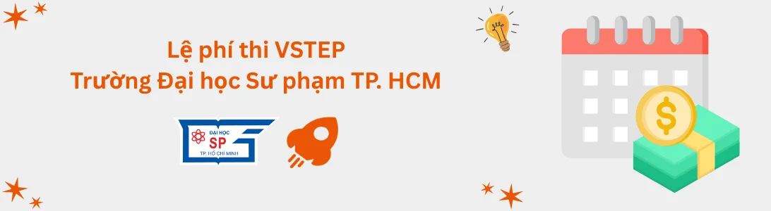Lệ phí thi VSTEP tại Trường Đại học Sư phạm TP. Hồ Chí Minh (HCMUE)