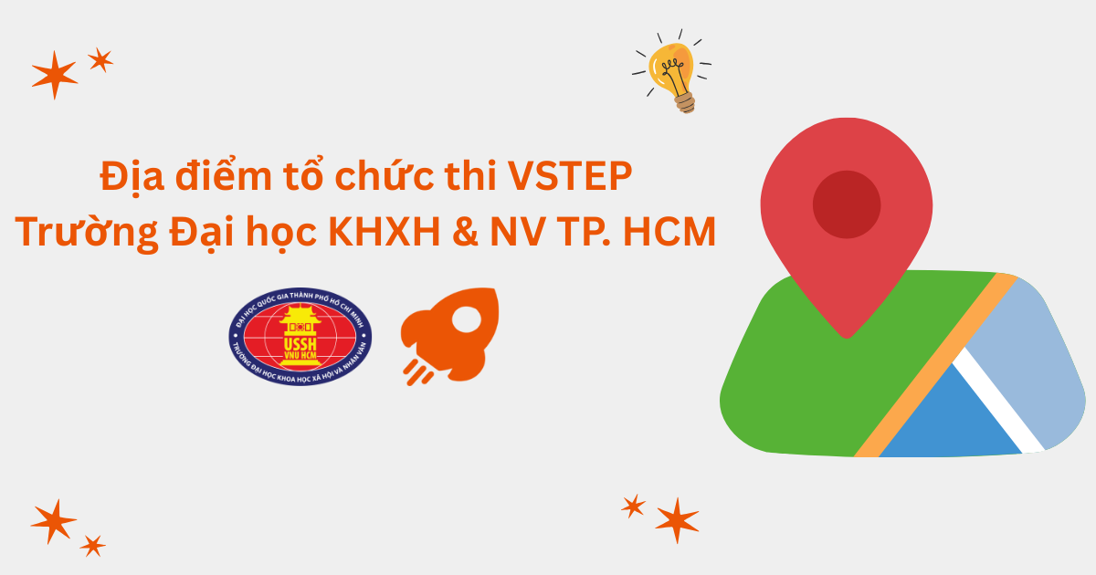 Địa điểm tổ chức thi VSTEP tại Trường Đại học Khoa học Xã hội và Nhân văn - ĐHQG TP. Hồ Chí Minh (HCMUSSH)