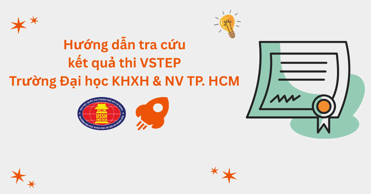 Hướng dẫn tra cứu kết quả thi VSTEP tại Trường Đại học Khoa học Xã hội và Nhân văn - ĐHQG TP. Hồ Chí Minh (HCMUSSH)