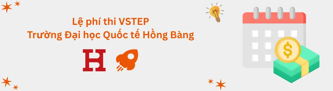 Lệ phí thi VSTEP tại Trường Đại học Quốc tế Hồng Bàng (HIU)