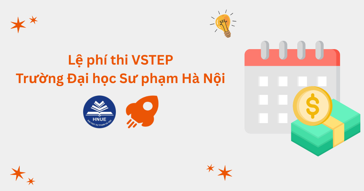 Lệ phí thi VSTEP tại Trường Đại học Sư phạm Hà Nội (HNUE)
