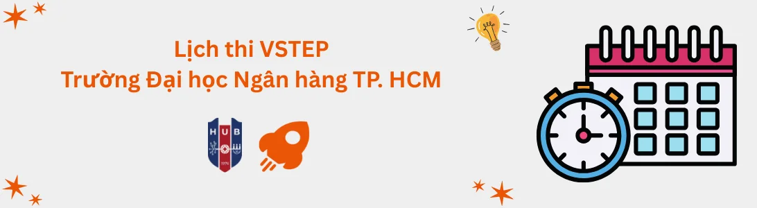 Lịch thi VSTEP tại Trường Đại học Ngân hàng TP. HCM (HUB)