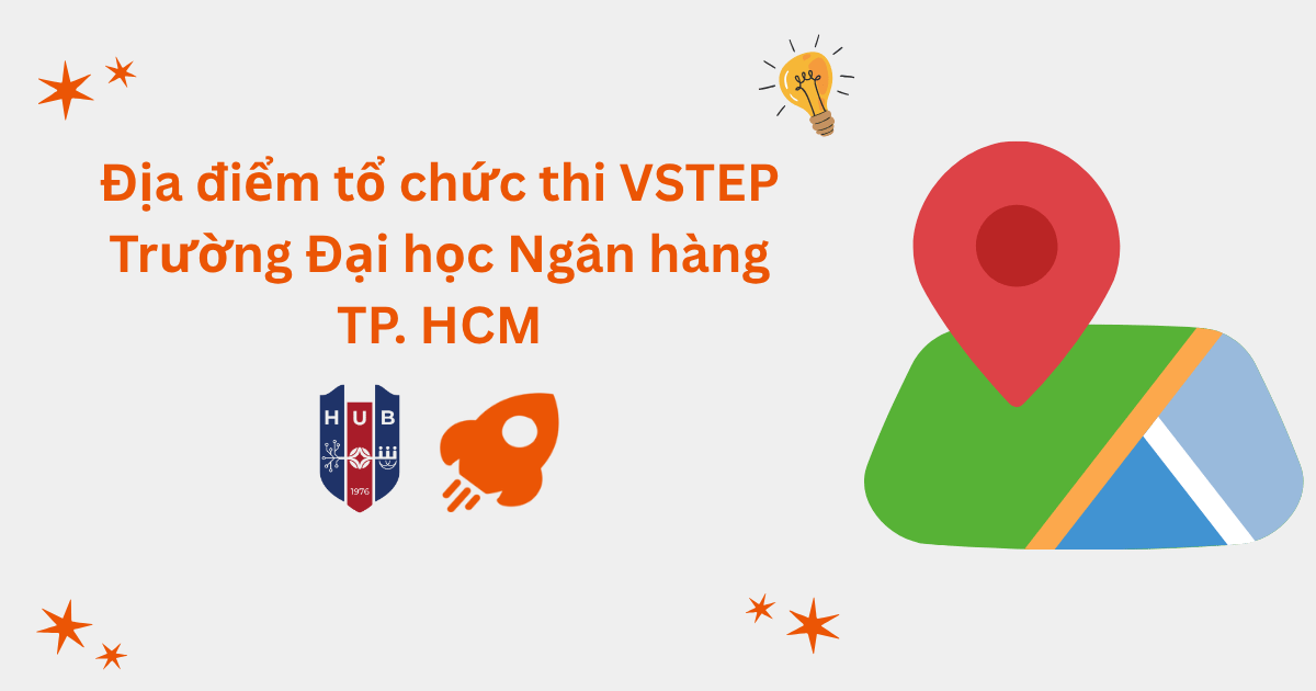 Địa điểm tổ chức thi VSTEP tại Trường Đại học Ngân hàng TP. HCM (HUB)
