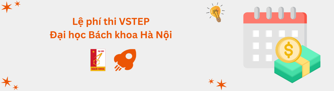 Lệ phí thi VSTEP tại Đại học Bách khoa Hà Nội (HUST)