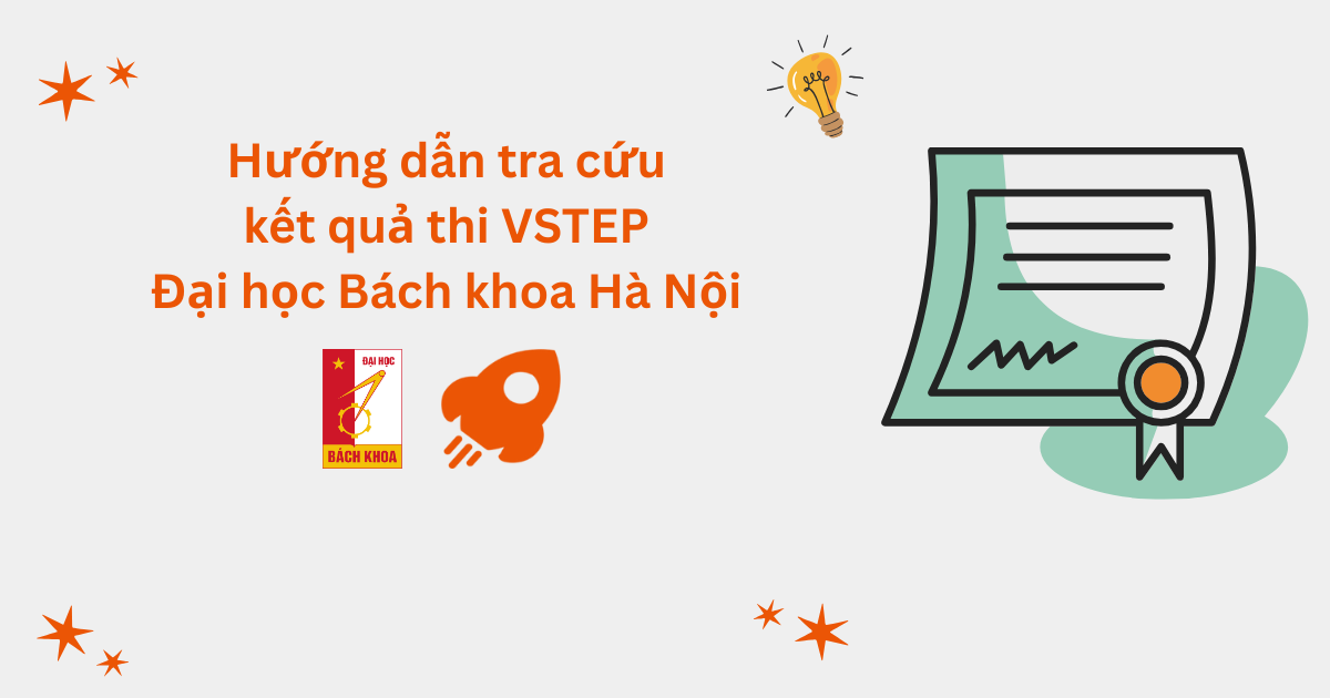 Hướng dẫn tra cứu kết quả thi VSTEP tại Đại học Bách khoa Hà Nội (HUST)