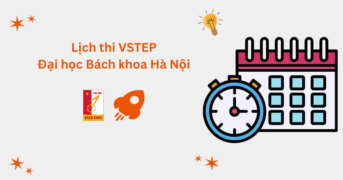 Lịch thi VSTEP tại Đại học Bách khoa Hà Nội (HUST)