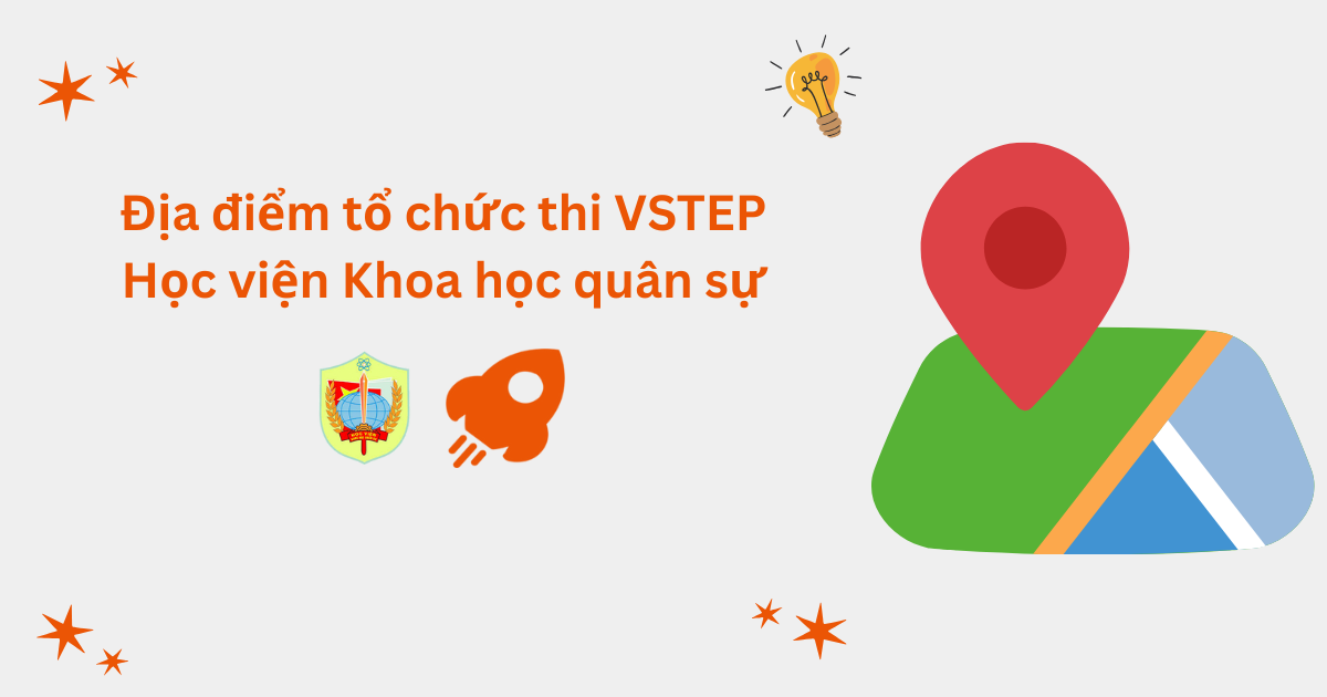 Địa điểm tổ chức thi VSTEP tại Học viện Khoa học Quân sự (KHQS)