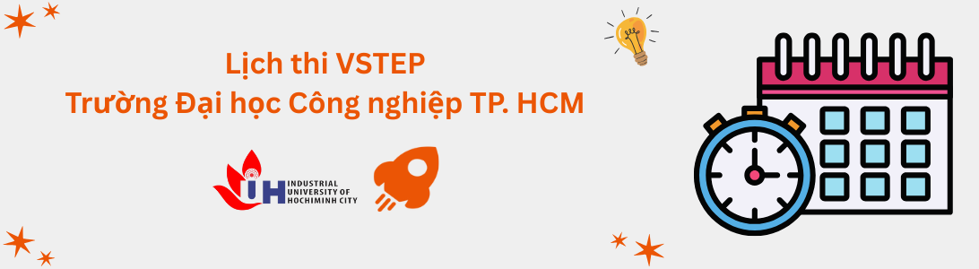 Lịch thi VSTEP tại Trường Đại học Công nghiệp TP. HCM (IUH)