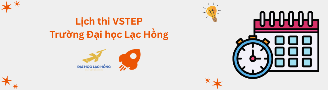 Lịch thi VSTEP tại Trường Đại học Lạc Hồng (LHU)