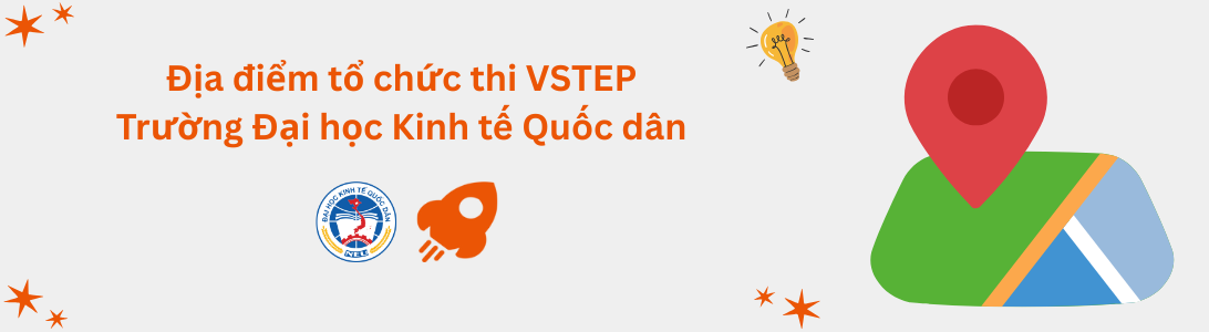 Địa điểm tổ chức thi VSTEP tại Trường Đại học Kinh tế Quốc dân (NEU)