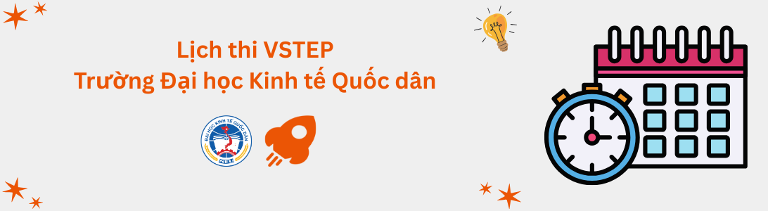 Lịch thi VSTEP tại Trường Đại học Kinh tế Quốc dân (NEU)