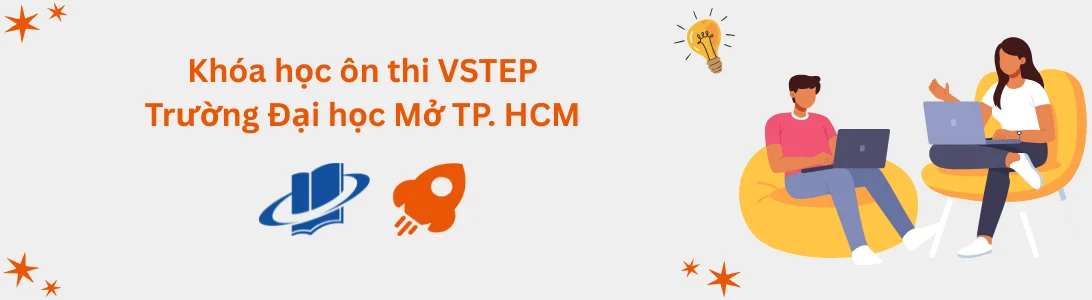 Khóa học ôn thi VSTEP tại Trường Đại học Mở TP. Hồ Chí Minh (OU)