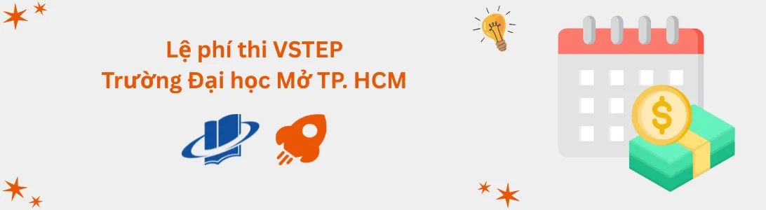 Lệ phí thi VSTEP tại Trường Đại học Mở TP. Hồ Chí Minh (OU)