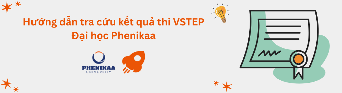 Hướng dẫn tra cứu kết quả thi VSTEP tại Đại học Phenikaa (PNK)