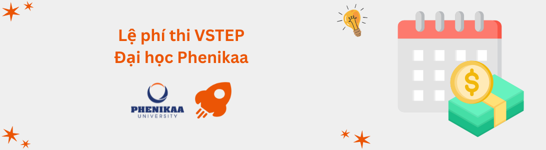 Lệ phí thi VSTEP tại Đại học Phenikaa (PNK)