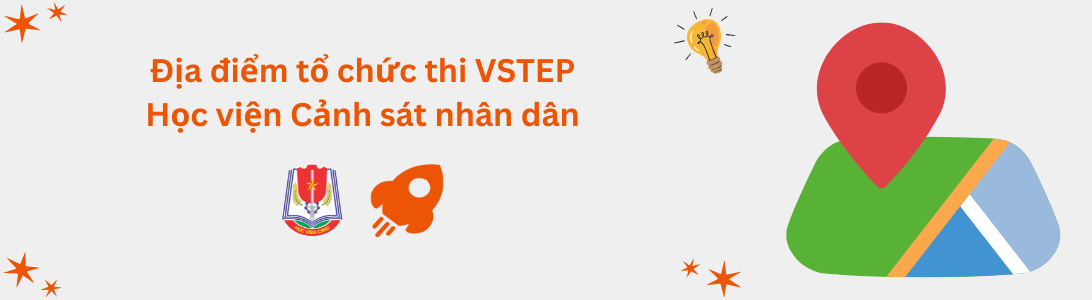 Địa điểm tổ chức thi VSTEP tại Học viện Cảnh sát Nhân dân (PPA)