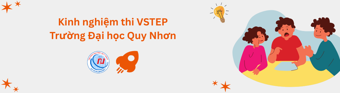 Kinh nghiệm thi VSTEP tại Trường Đại học Quy Nhơn (QNU)