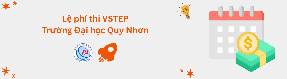 Lệ phí thi VSTEP tại Trường Đại học Quy Nhơn (QNU)