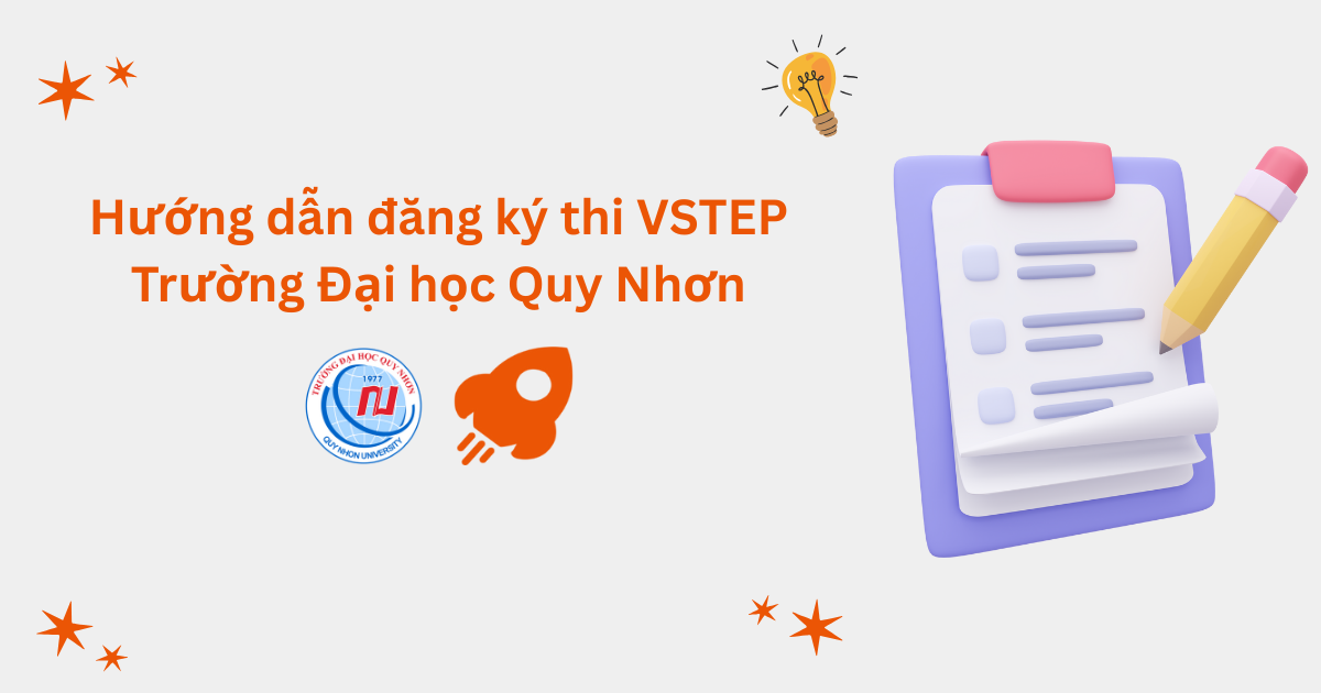 Hướng dẫn đăng ký thi VSTEP tại Trường Đại học Quy Nhơn (QNU)
