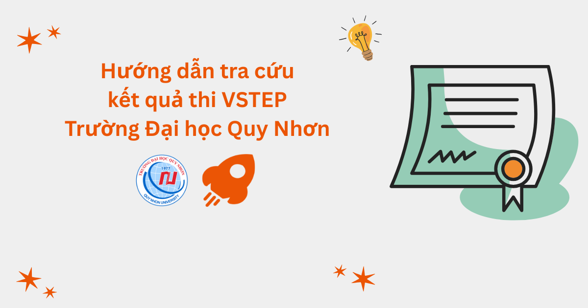 Hướng dẫn tra cứu kết quả thi VSTEP tại Trường Đại học Quy Nhơn (QNU)
