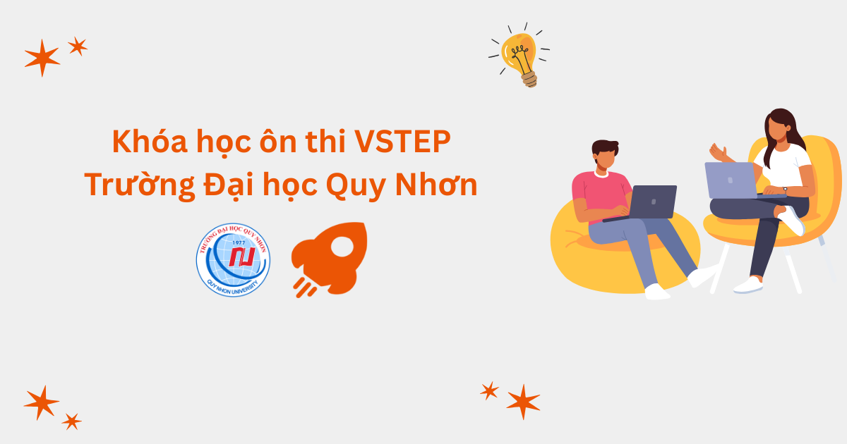 Khóa học ôn thi VSTEP tại Trường Đại học Quy Nhơn (QNU)