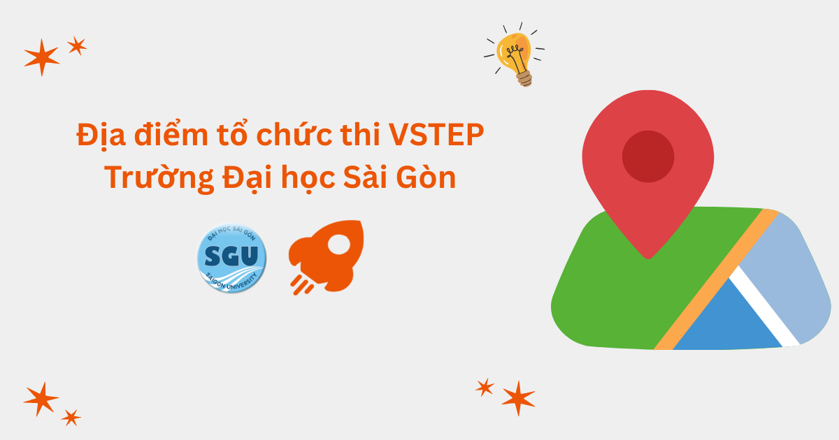Địa điểm tổ chức thi VSTEP tại Trường Đại học Sài Gòn (SGU)