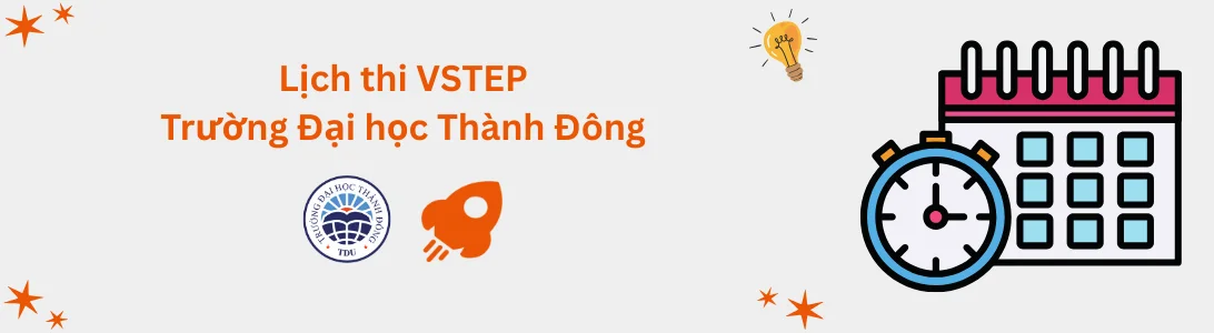 Lịch thi VSTEP tại Trường Đại học Thành Đông (TDU)
