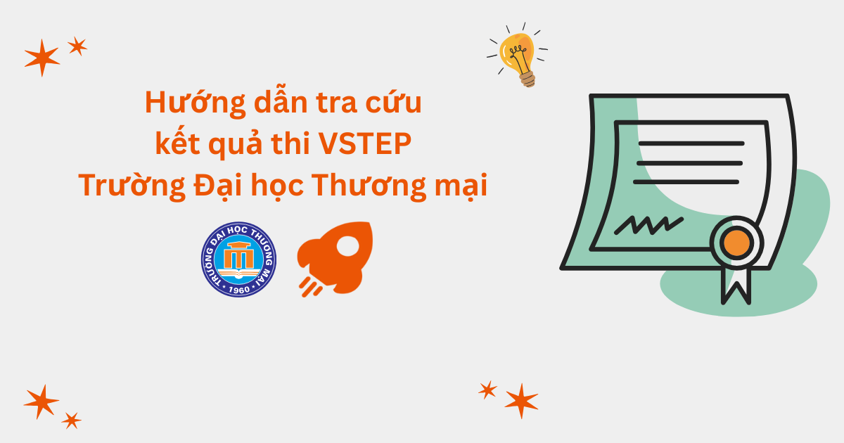 Hướng dẫn tra cứu kết quả thi VSTEP tại Trường Đại học Thương mại (TMU)